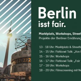 Wie steht es um die Berliner Ernährungsstrategie? Wir sind am Sonntag bei “Berlin isst fair” dabei | 3.10. | 13:00-20:00 | Haus der Statistik