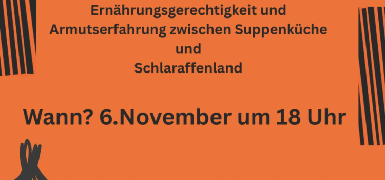 Was, wenn gutes Essen gar kein Privileg ist? 6. November | 18 Uhr