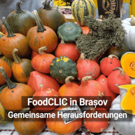 FoodCLIC in Brașov: Gemeinsame Herausforderungen