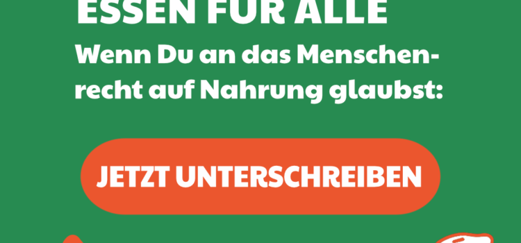 Europäische Bürgerinitiative für das Recht auf Nahrung Europäische Bürgerinitiative für das Recht auf Nahrung